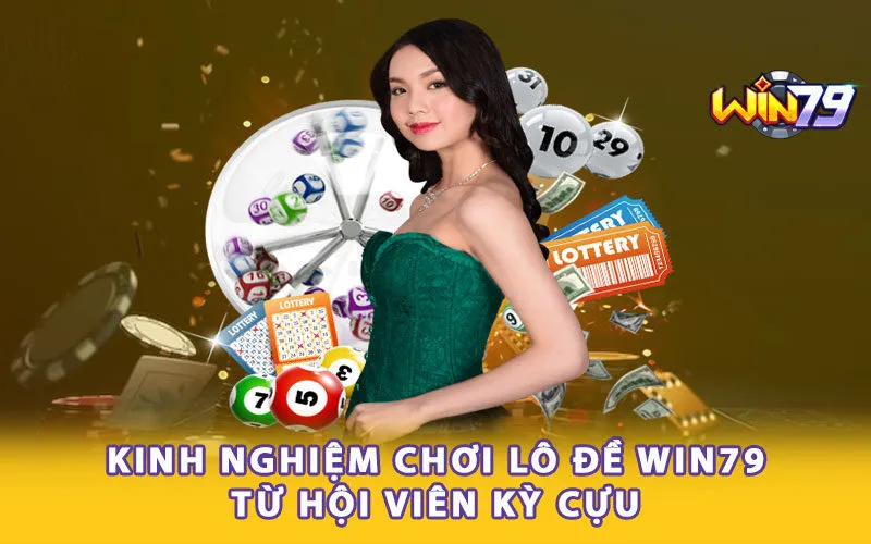 kinh-nghiem-choi-lo-de-win79-tu-hoi-vien-ky-cuu